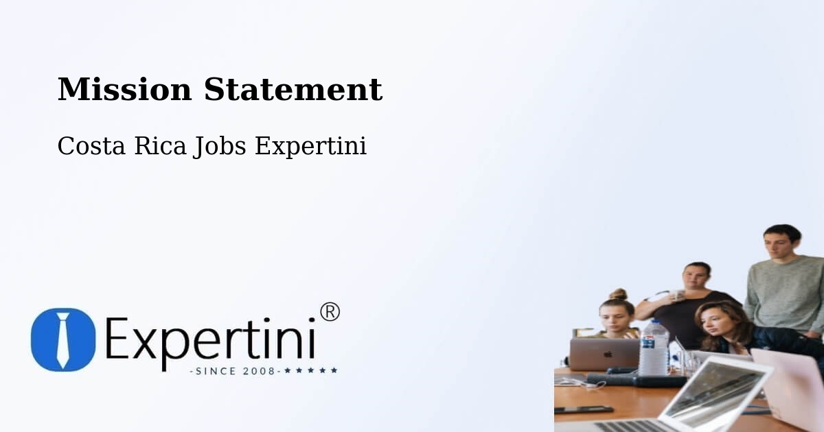 Corporate Mission – El Guarco - Costa Rica Jobs Expertini